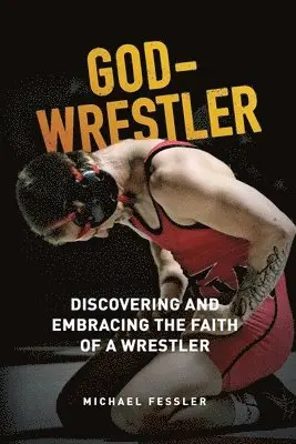 Michael Fessler - God-Wrestler, Häftad. Tillgänglighet: Lägg i varukorg