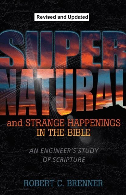 Robert C. Brenner, BrennerBooks - Supernatural and Strange Happenings in the Bible: An Engineer's Study of Scripture, E-bok. Tillgänglighet: Lägg i varukorg