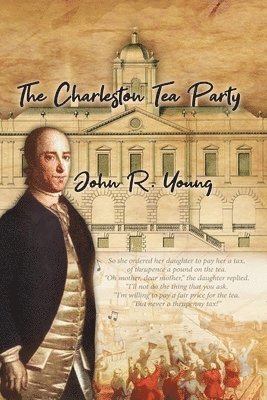 John Young - The Charleston Tea Party, Häftad