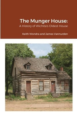 Keith Wondra, James Vannurden - Munger House, Häftad. Tillgänglighet: Lägg i varukorg