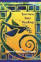 Sherri Waas Shunfenthal - Journey into Healing, Häftad