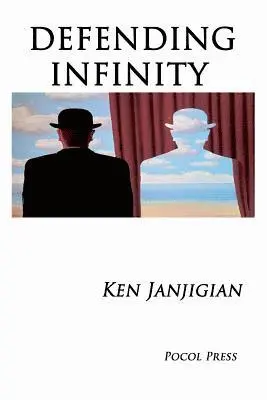 Ken Janjigian - Defending Infinity, Häftad. Tillgänglighet: Lägg i varukorg