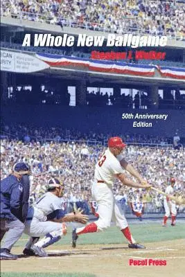 Stephen J. Walker - A Whole New Ballgame: The 1969 Washington Senators 50th Anniversary Edition, Häftad. Tillgänglighet: Lägg i varukorg