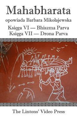 Anonymous - Mahabharata, Ksiega VI Bhiszma Parva Ksiega VII Drona Parva, Häftad