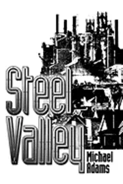 Michael Adams - Steel Valley, Häftad. Tillgänglighet: Lägg i varukorg