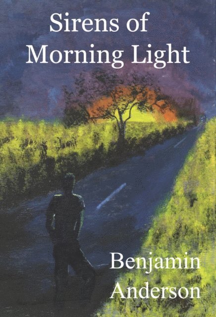 Benjamin Anderson - Sirens of Morning Light, E-bok