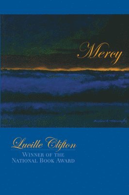 Lucille Clifton - Mercy, Häftad