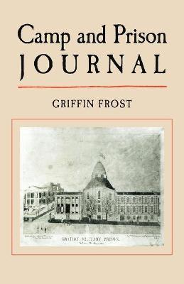Griffin Frost - Camp and Prison Journal, Häftad