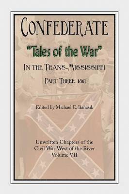 Michael E. Banasik - Confederate Tales of the War Part 3, Häftad