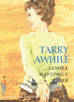 Lenora Mattingly Weber - Tarry Awhile, Häftad. Tillgänglighet: Lägg i varukorg
