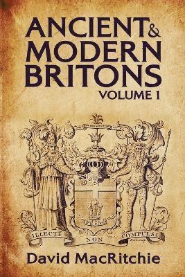 David Macritchie - Ancient and Modern Britons Vol.1, Häftad