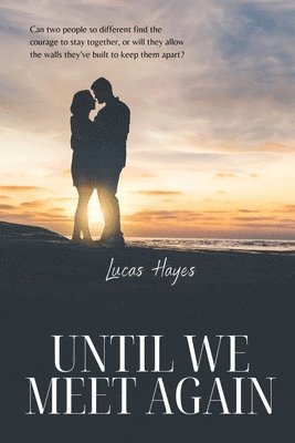 Lucas Hayes - Until We Meet Again, Häftad