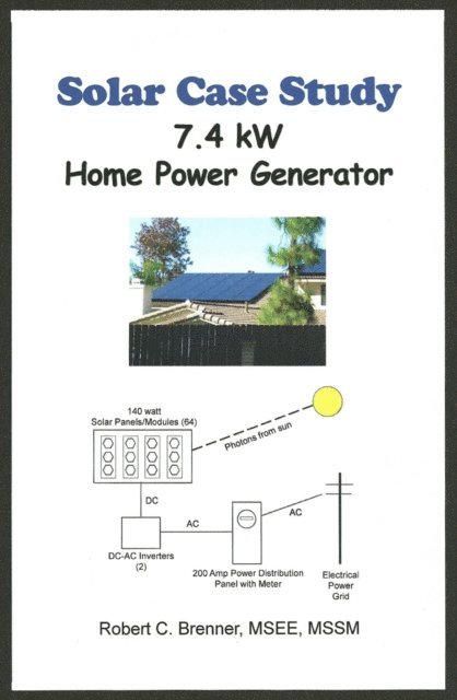 BrennerBooks - Solar Case Study: 7.4 kW Home Power Generator, E-bok. Tillgänglighet: Lägg i varukorg