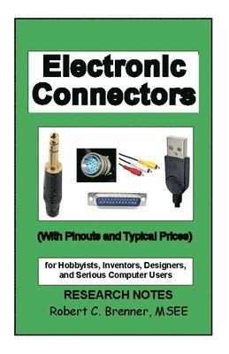 Robert C Brenner - Electronic Connectors, Häftad. Tillgänglighet: Lägg i varukorg