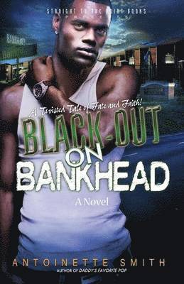 Antoinette Smith - Black-Out on Bankhead, Häftad. Tillgänglighet: Lägg i varukorg