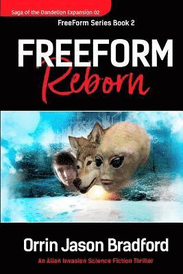 Orrin Jason Bradford - FreeForm Reborn: An Alien Invasion Science Fiction Thriller, Häftad. Tillgänglighet: Lägg i varukorg