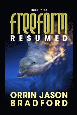 Orrin Jason Bradford - FreeForm Resumed: An Alien Invasion Science Fiction Thriller, Häftad. Tillgänglighet: Lägg i varukorg