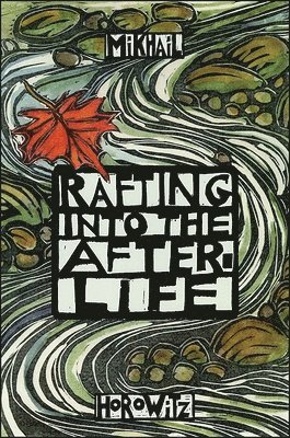 Rafting into the After-Life
