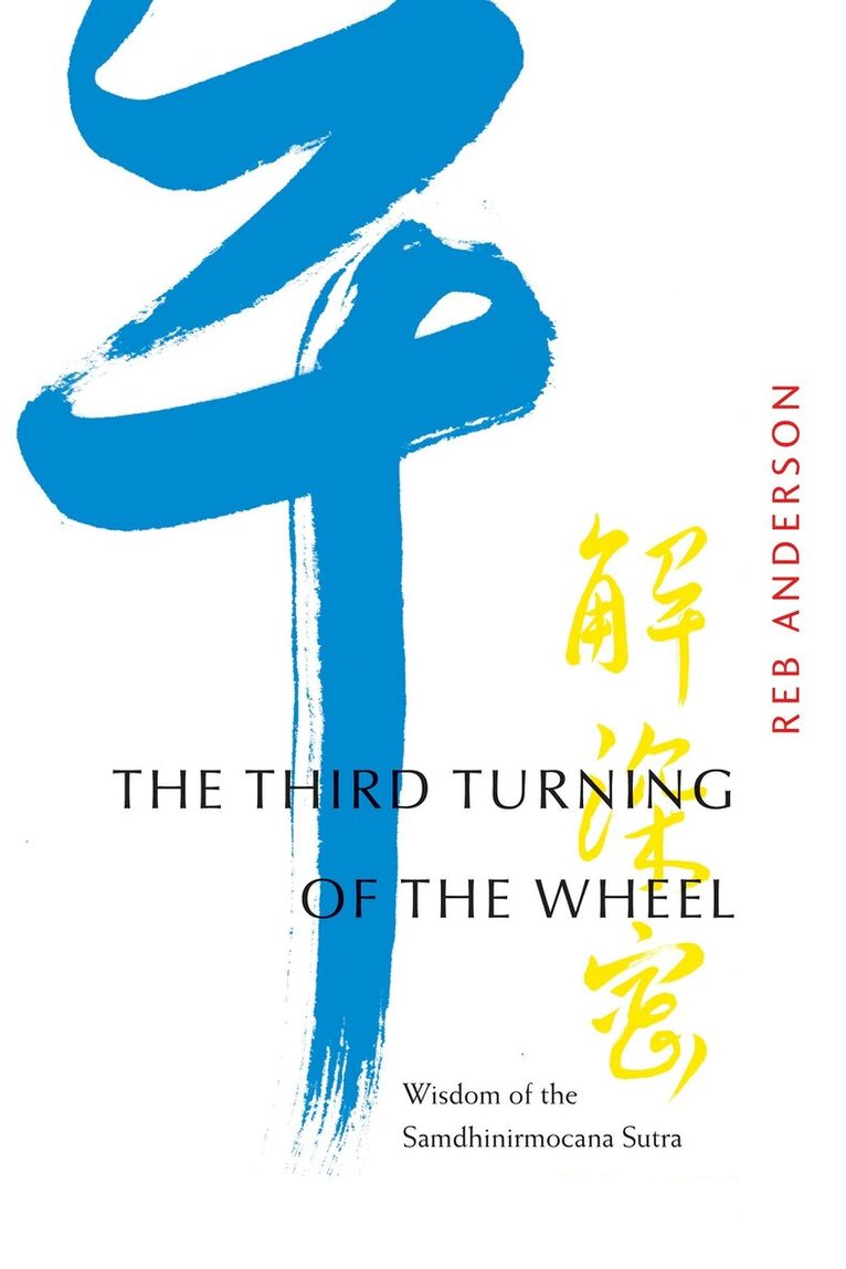 Reb Anderson - Third Turning of the Wheel, Häftad