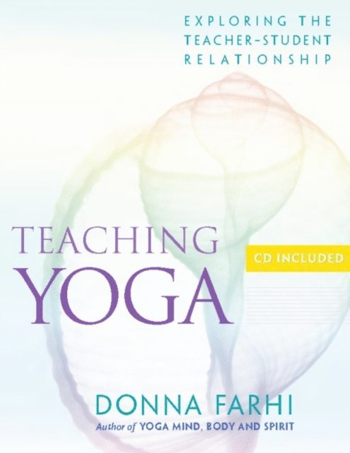 Donna Farhi - Teaching Yoga, E-bok