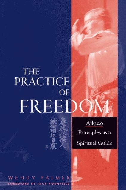 Wendy Palmer - Practice of Freedom, E-bok