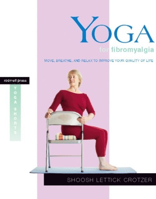 Shoosh Lettick Crotzer - Yoga for Fibromyalgia, E-bok