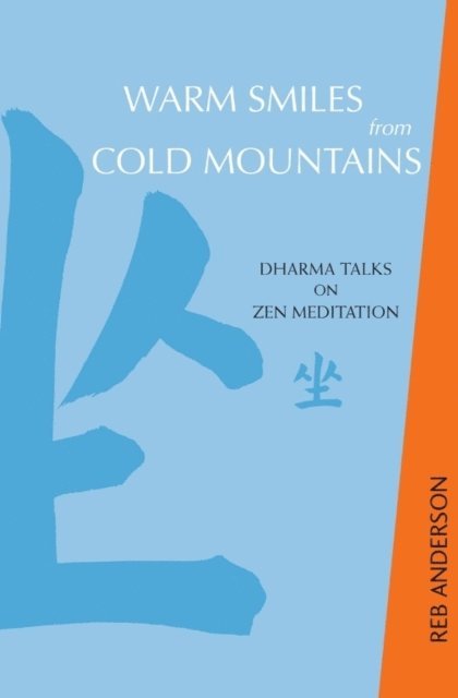 Reb Anderson - Warm Smiles from Cold Mountains, E-bok