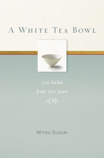 Mitsu Suzuki - White Tea Bowl, E-bok