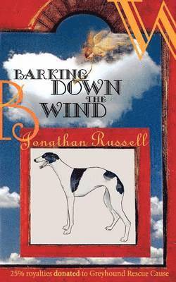 Jonathan Russell - Barking Down The Wind, Häftad
