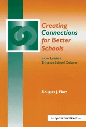 Douglas Fiore - Creating Connections for Better Schools, Häftad