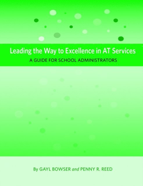 Penny R Reed, Gayl Bowser - Leading the Way to Excellence in AT Services, E-bok
