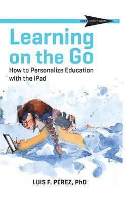 Luis Perez - Learning on the Go, Häftad