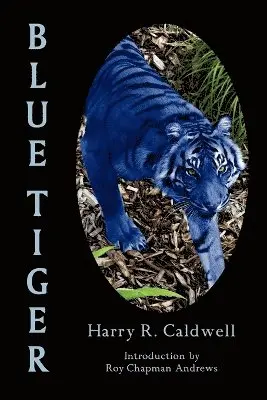 R. Caldwell, Harry - Blue Tiger, Häftad. Tillgänglighet: Lägg i varukorg
