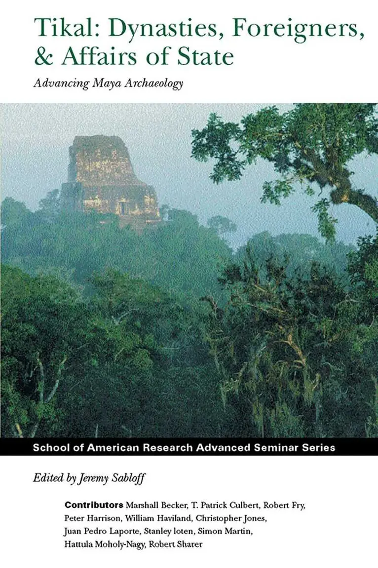 Jeremy A. Sabloff - Tikal: Dynasties, Foreigners, & Affairs of State, Häftad. Tillgänglighet: Tillfälligt slut
