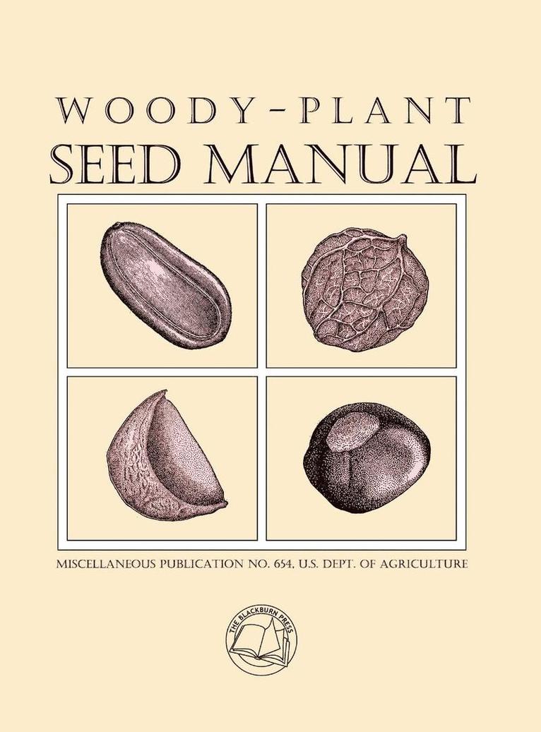 Woody-Plant Seed Manual, Inbunden