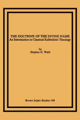 G. Wald, Stephen - Doctrine of the Divine Name, Häftad. Tillgänglighet: Lägg i varukorg