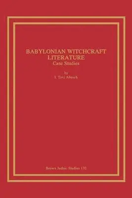 Tzvi Abusch, I. - Babylonian Witchcraft Literature, Häftad. Tillgänglighet: Lägg i varukorg