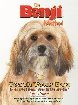 Joe Camp - Benji Method - Teach Your Dog to Do What Benji Does in the Movies, Häftad. Tillgänglighet: Lägg i varukorg