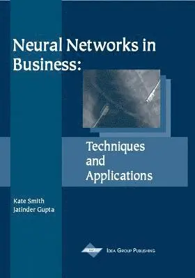 Kate a. Smith - Neural Networks in Business, Inbunden. Tillgänglighet: Lägg i varukorg