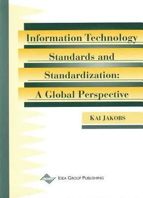 Kai Jakobs - Information Technology Standards and Standardization: A Global Perspective, E-bok. Tillgänglighet: Lägg i varukorg