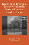 Treinta a�os de estudios literarios/culturales latinoamericanistas en Estados Unidos