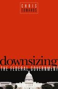 Downsizing the Federal Goverment