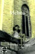Melina: Conversaciones Con el Ser Que Seras