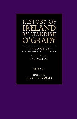 Donald McNamara, Donald McNamara - History of Ireland by Standish O'Grady, Inbunden. Tillgänglighet: Tillfälligt slut