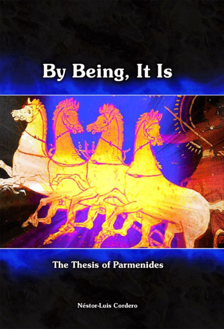 Nestor Luis Cordero - By Being, It Is, Inbunden