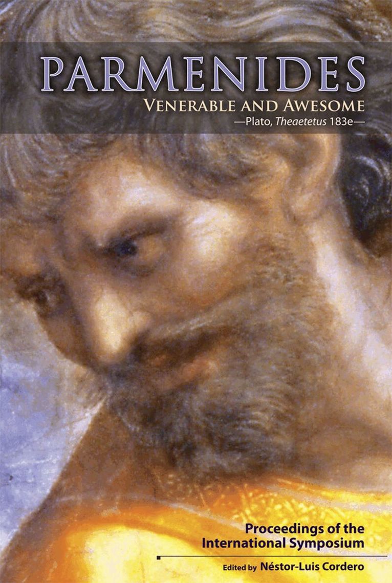 Nestor Luis Cordero - Parmenides, Venerable and Awesome. Plato, Theaetetus 183e, Häftad