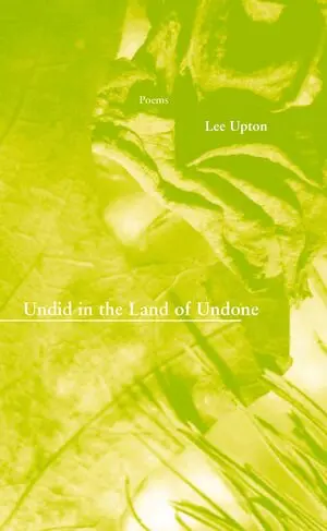 Lee Upton - Undid in the Land of Undone, Häftad. Tillgänglighet: Tillfälligt slut