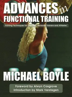 Michael P. Boyle - Advances in Functional Training, Häftad. Tillgänglighet: Lägg i varukorg