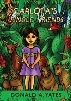 Donald Yates - Carlota's Jungle Friends, Häftad. Tillgänglighet: Lägg i varukorg