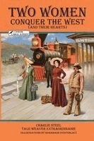 Charlie Steel - Two Women Conquer the West, Häftad. Tillgänglighet: Lägg i varukorg
